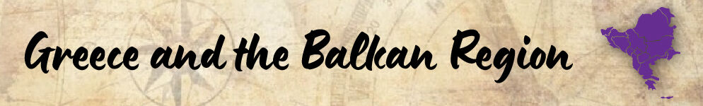 Neutral background with the words &ldquo;Greece and the Balkan Region&rdquo; and a purple map of that region.